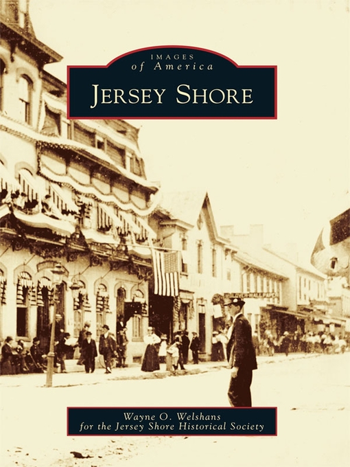Title details for Jersey Shore by Wayne O. Welshans for the Jersey shore Historical Society - Available